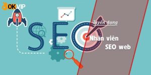 Yêu cầu ứng viên khi ứng tuyển SEO website